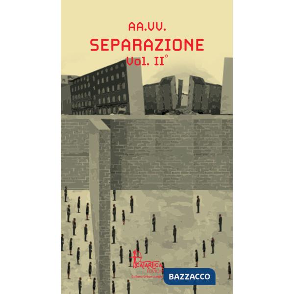 Separazione. Vol. 2