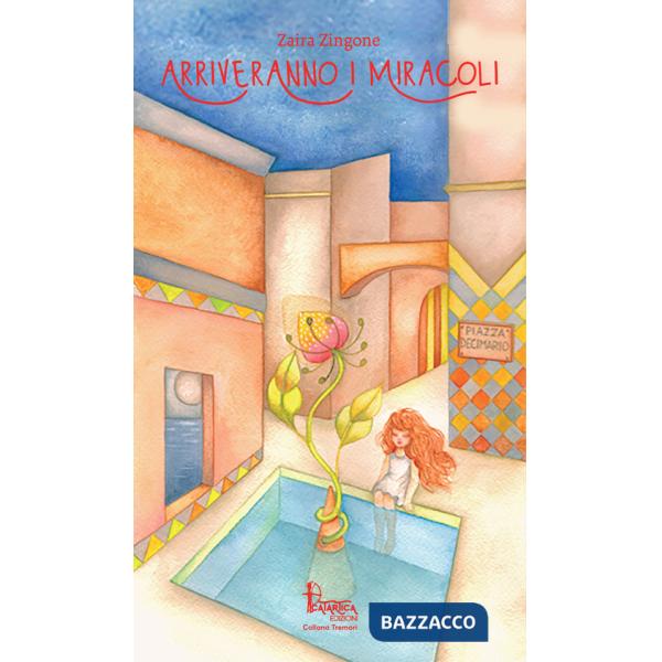 Arriveranno i miracoli