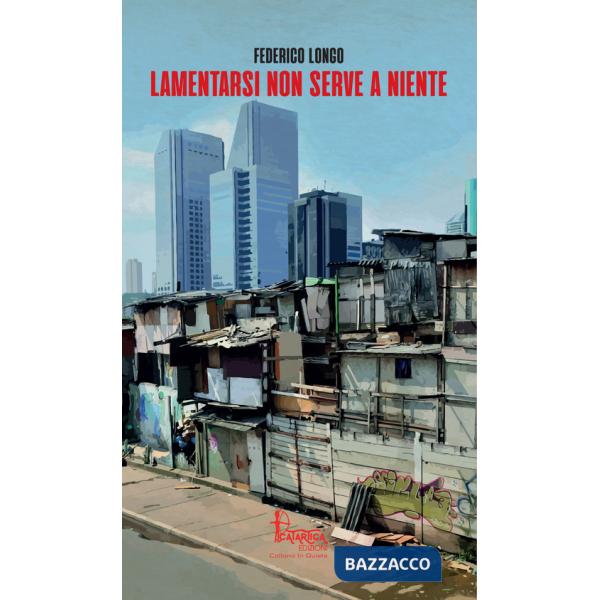 Lamentarsi non serve a niente