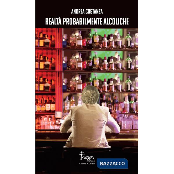 Realtà probabilmente alcoliche