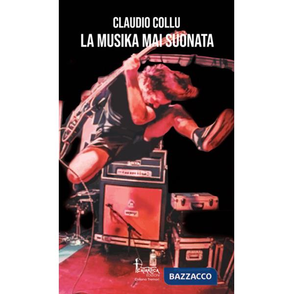 Musika mai suonata (La)