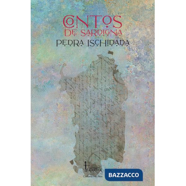 Pedra ischidada. Contos de Sardigna