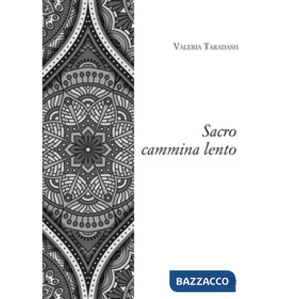Sacro cammina lento