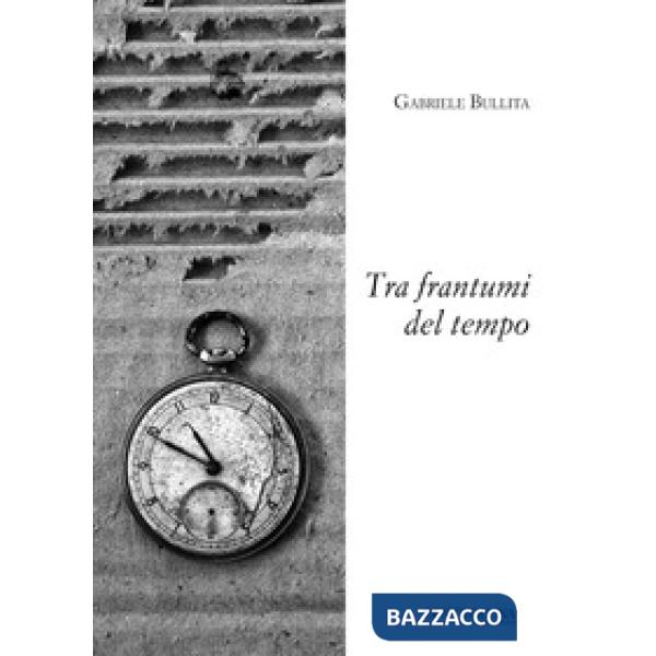 Tra frantumi del tempo
