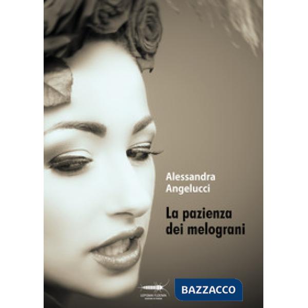 Pazienza dei melograni (La)