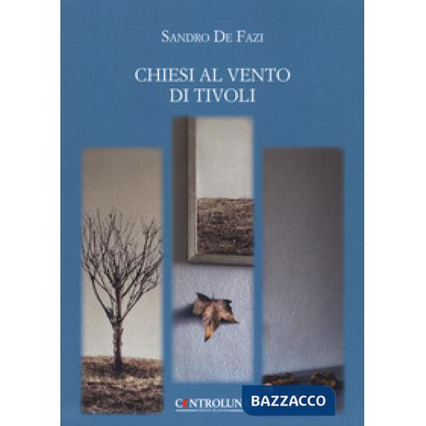 Chiesi al vento di Tivoli