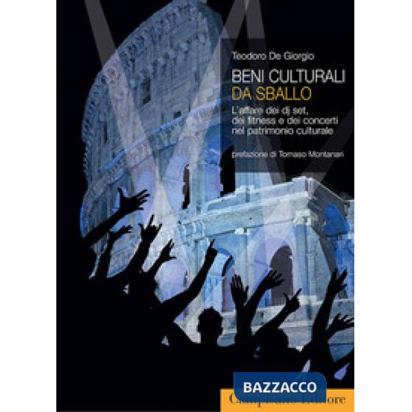 Beni culturali da sballo. L'affare dei dj set, del fitness e dei concerti nel pa