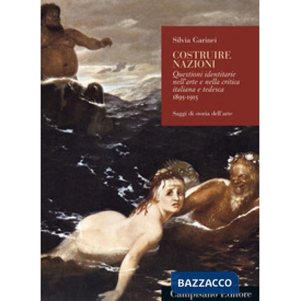 Costruire Nazioni. Questioni Identitarie nell'arte e nella critica italiana e te