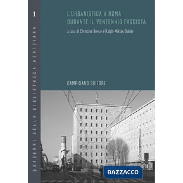 Urbanistica a Roma durante il ventennio fascista (L')