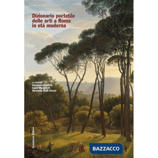 Dizionario portatile delle arti a Roma in età moderna