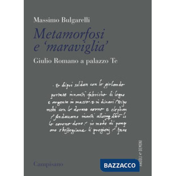 Metamorfosi e «maraviglia». Giulio Romano a Palazzo Te