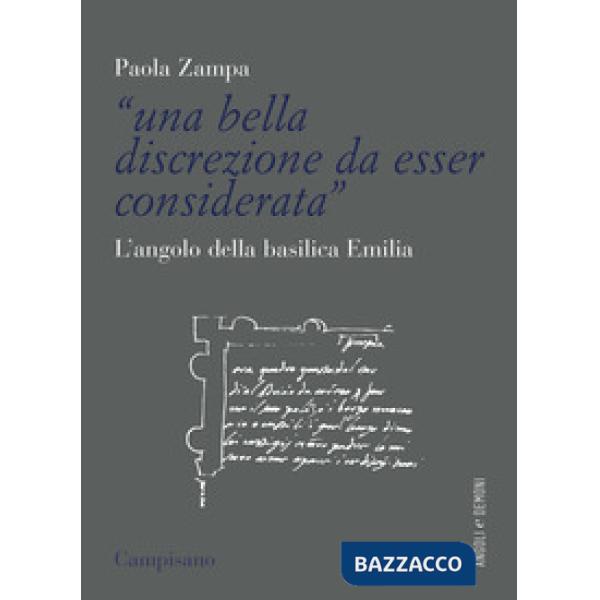 Bella discrezione da esser considerata». L'angolo della basilica Emilia («Una)