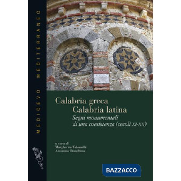 Calabria greca. Calabria latina. Segni monumentali di una coesistenza (secoli XI-XII)