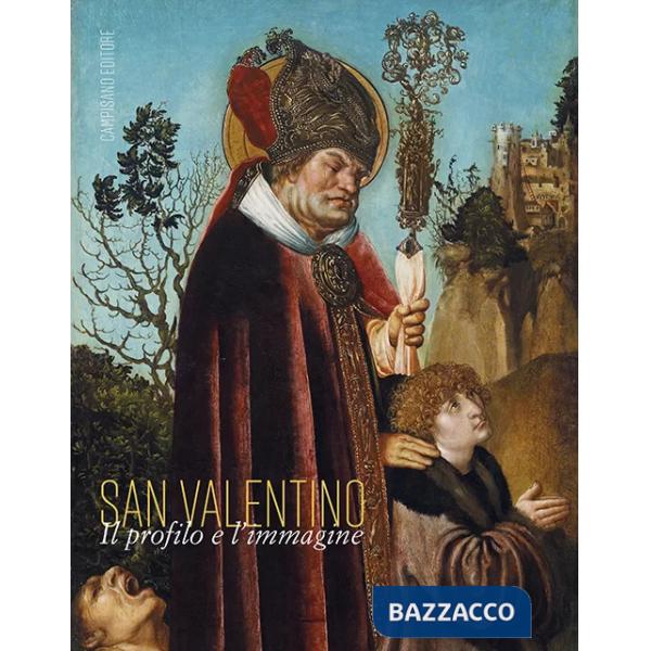 San Valentino. Il profilo e l'immagine