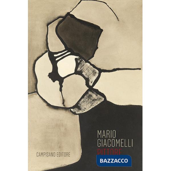 Mario Giacomelli pittore. Ediz. illustrata