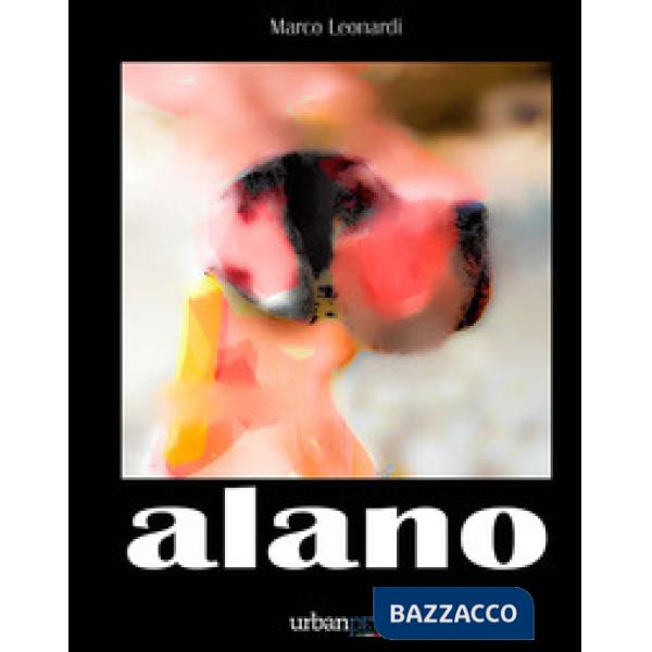 Alano. L'Apollo dei cani. Ediz. illustrata