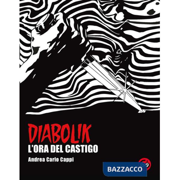 L'ora del castigo. Diabolik. Ediz. speciale