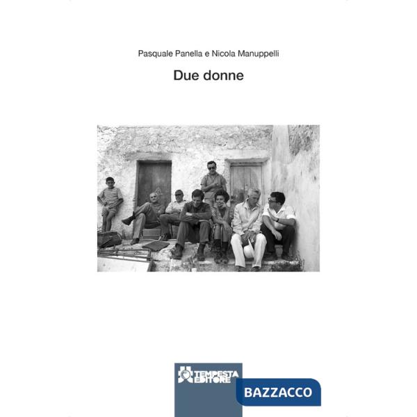 Due donne. Racconti dentro e fuori dal set di «La ciociara» di Vittorio De Sica