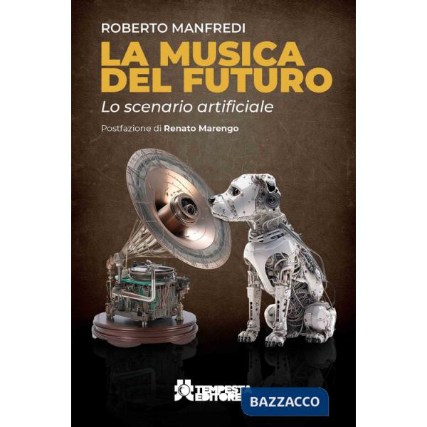 Musica del futuro. Lo scenario artificiale (La)