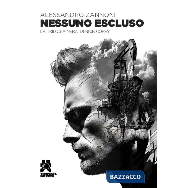 Nessuno escluso. La trilogia nera di Nick Corey