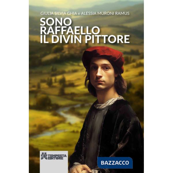 Sono Raffaello il divin pittore