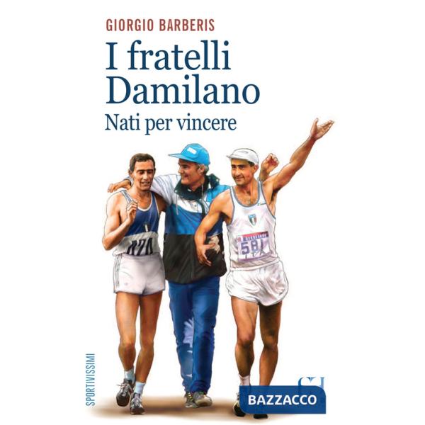 Fratelli Damilano. Nati per vincere (I)