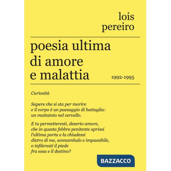 Poesia ultima di amore e malattia. 1992-1995. Testo in lingua gallega a fronte
