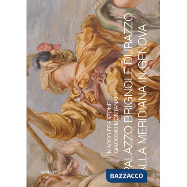 Palazzo Brignole Durazzo alla Meridiana in Genova