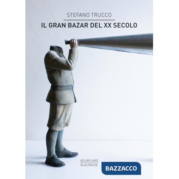 Gran bazar del XX secolo (Il)