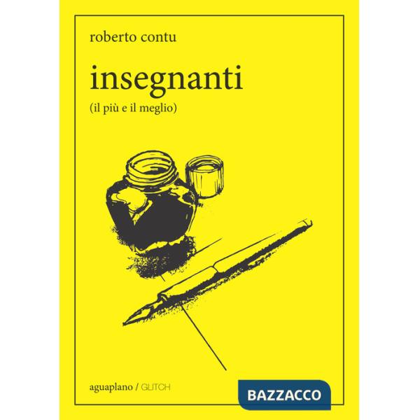 Insegnanti (il più e il meglio)