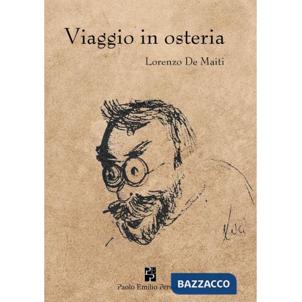 Viaggio in osteria. Ediz. integrale