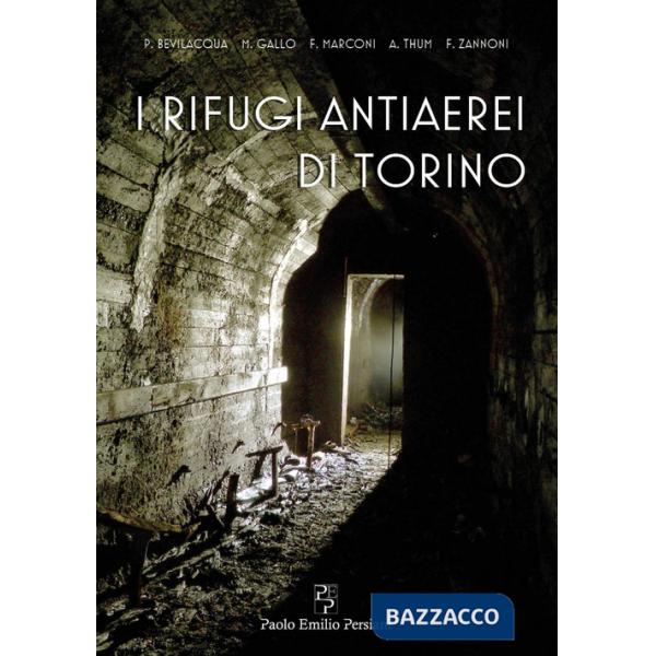 Rifugi antiaerei di Torino (I)