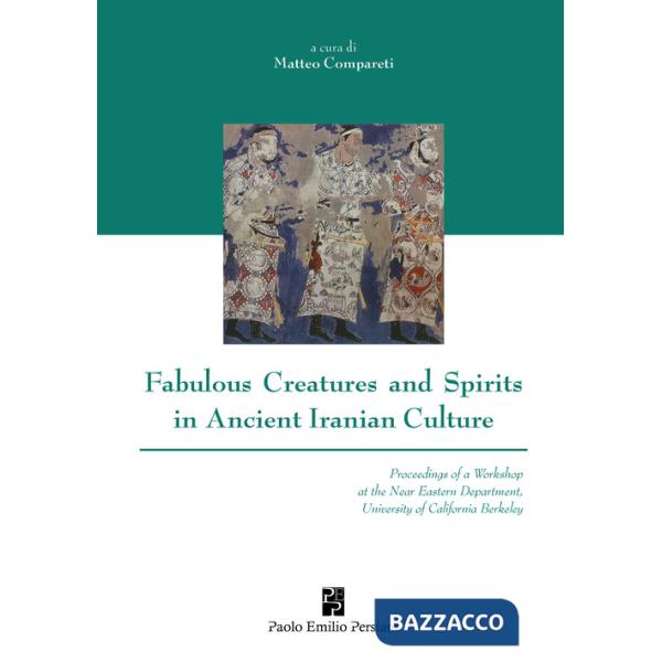 Fabulous creatures and spirits in ancient iranian culture