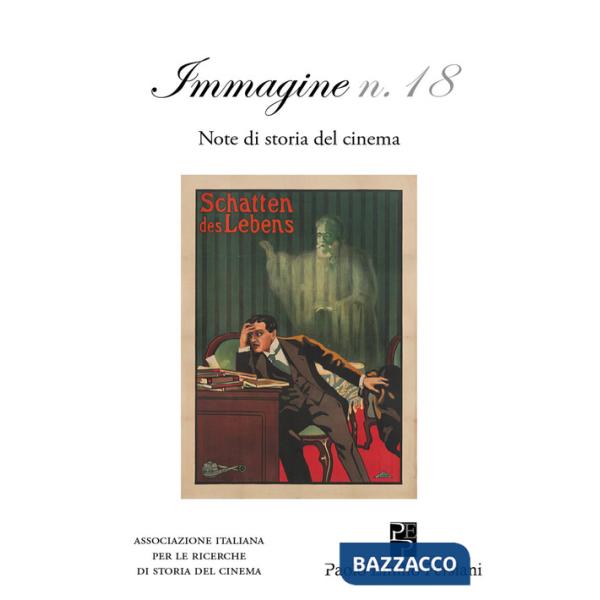 Immagine. Note di storia del cinema. Vol. 18