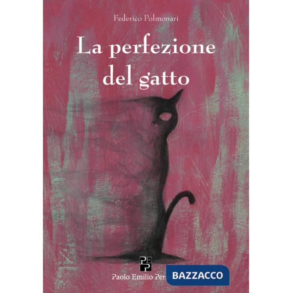 Perfezione del gatto (La)