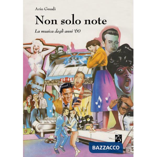 Non solo note. La musica degli anni '60