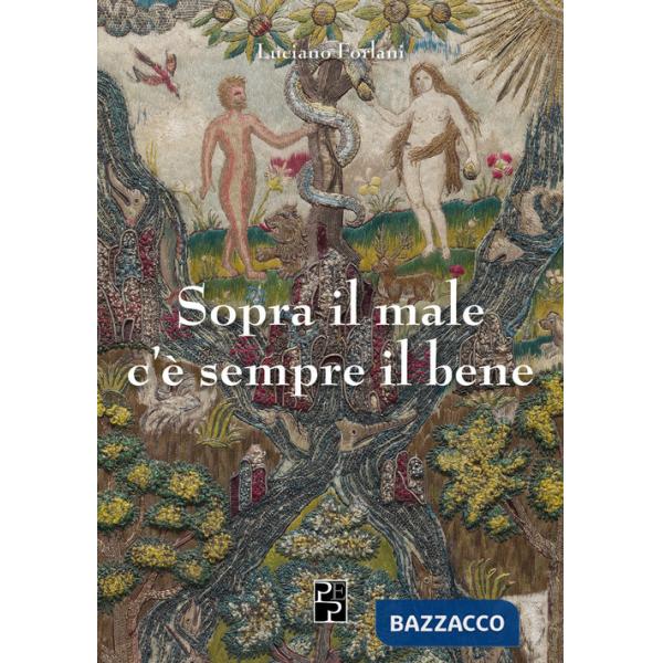 Sopra il male c'è sempre il bene