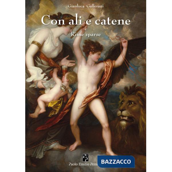 Con ali e catene e Rime sparse