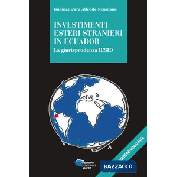 Investimenti esteri stranieri in Ecuador. La giurisprudenza ICSID