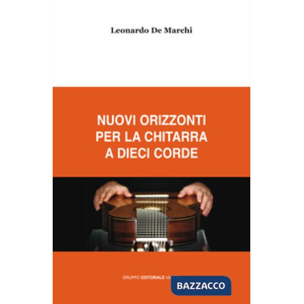 Nuovi orizzonti per la chitarra a dieci corde