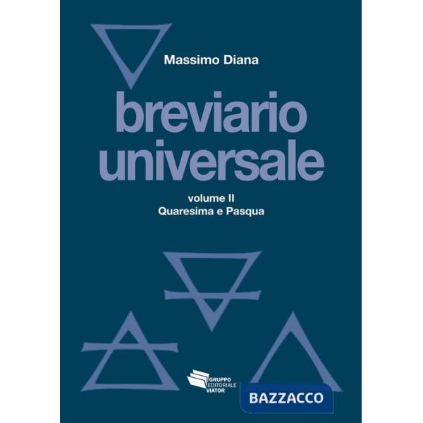 Breviario universale. Nuova ediz.. Vol. 2: Quaresima e Pasqua