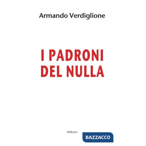 Padroni del nulla (I)