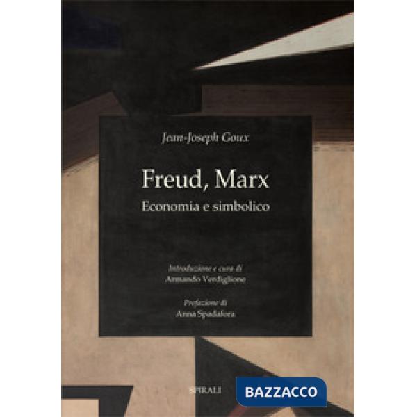 Freud, Marx. Economia e simbolico