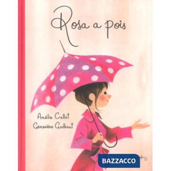 Rosa a pois. Ediz. a colori