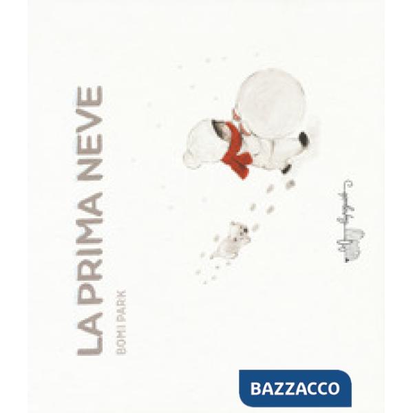 Prima neve. Ediz. a colori (La)