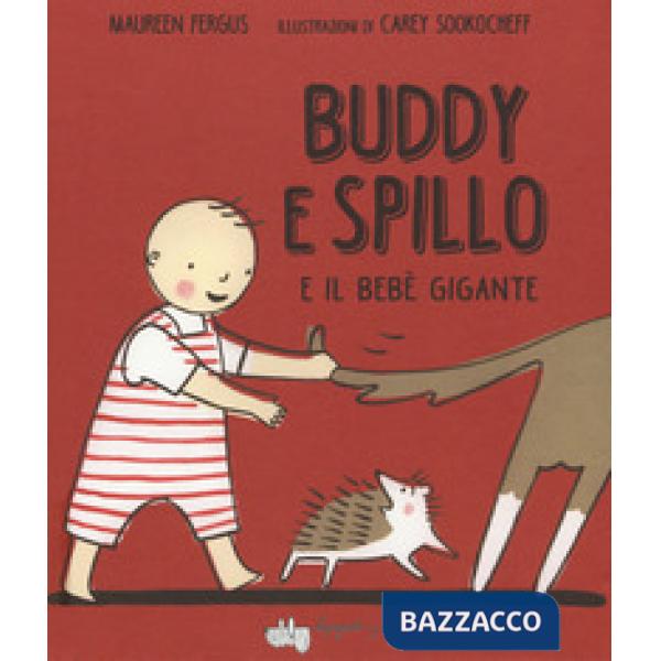 Buddy e Spillo e il bebè gigante