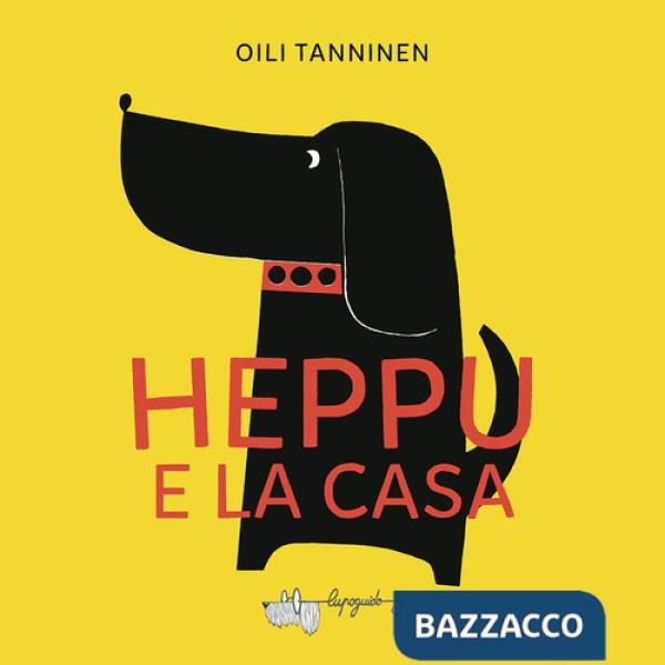 Heppu e la casa. Ediz. a colori