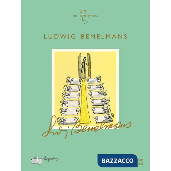 Ludwig Bemelmans. Ediz. a colori