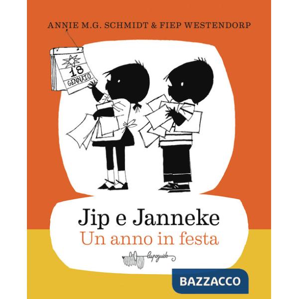 Jip e Janneke. Un anno in festa. Ediz. illustrata