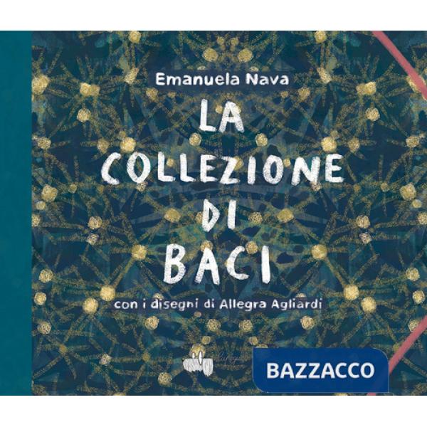 Collezione di baci. Ediz. a colori (La)